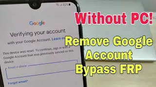 Without PC!!! Samsung A30 (SM-A305FN), Remove Google Account, Bypass FRP.