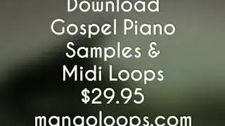 Download Gospel Piano  Samples and Loops