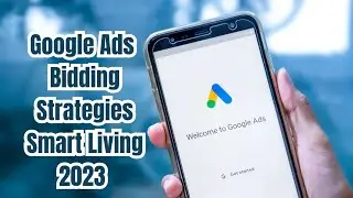 The Ultimate Guide To Google Ads Bidding Strategies In 2023 || Strategies That Really Works 0.3