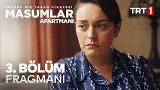 Masumlar Apartmanı 3. Bölüm Fragmanı