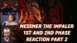 Elden Ring - Streamers Reaction to Messmer the Impaler Part 2 (My Gameplay Shown at the End)