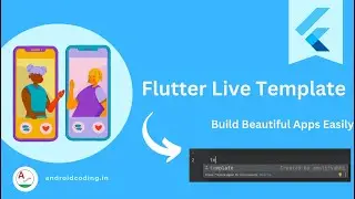 Flutter Live Template Tutorial: Kick start your programming | amplifyabhi