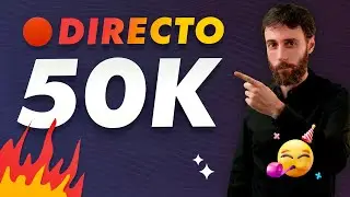 🔴 DIRECTO ESPECIAL 50.000 suscriptores  🥰