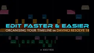 Organising your Edit Page Timeline in Davinci Resolve Studio 18