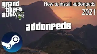 How to Install AddonPeds [2021] GTA 5 MODS