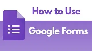 How to Use GOOGLE FORMS | Google Forms Tutorial