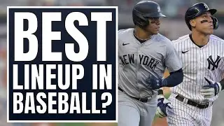 Is The Yankees Lineup The Best In Baseball?