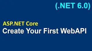 How To Create Web API using ASP.NET Core