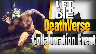 DeathVerse Collaboration Event! (+Deathverse Open Beta) | Let It Die | [NEWS & INFO]