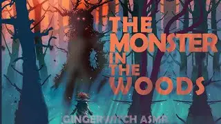 The Monster in the Woods | Creature Listener | Personal Attention | Comfort | F4A ASMR Roleplay