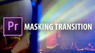 Premiere Pro: Masking Transition (Frame-Blocking)