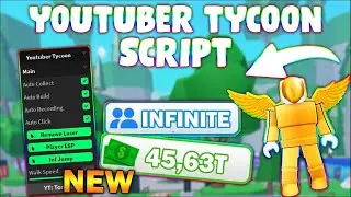 *NEW* Youtuber Tycoon Script (PASTEBIN 2023) (AUTO COLLECT, AUTO BUILD, AUTO CLICK, AUTO RECORDING)