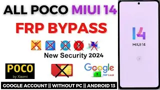 All POCO FRP Bypass MIUI 14 Latest Security Without PC✅ Google Account (Gmail Lock) New Trick !