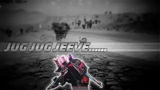 Jug Jug Jeeve🥀✨PUBG MONTAGE || JUG JUG JEEVE PUBG VELOCITY MONTAGE