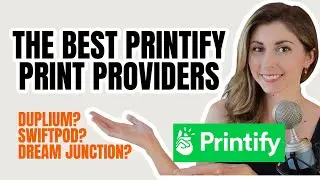 PRINTIFY: The BEST Printify Print Providers (What Printify suppliers to use and which to avoid!)