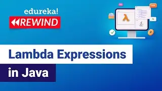 Lambda Expressions in Java | Java Lambda Tutorial | Java Certification Training | Edureka Rewind - 6