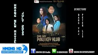 Hmong new movie July 2016 - Faib siav pauj kev hlub (Trailer HD)