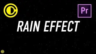 Rain Effect in Adobe Premiere Pro Tutorial