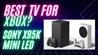 Sony X95K MINI LED TV REVIEW - Best TV for Xbox?