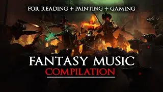 Warhammer AMBIENT & ACTION Music Compilation for reading, painting and gaming sessions.