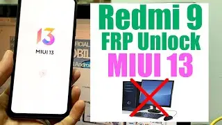 Redmi 9 FRP Bypass Miui 13 (Without Pc) | MIUI 13 FRP Google Account Bypass