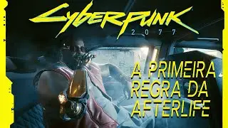 Cyberpunk 2077 | A Primeira Regra da Afterlife - Difícil | Dublado #2