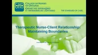 Therapeutic Nurse-Client Relationship: Maintaining Boundaries