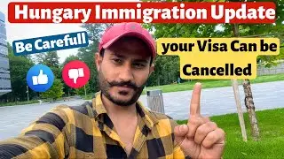 Hungary immigration new update || Hungary immigration New rules 2024 || Detail Explain