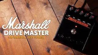 No Talking...Just Tones | Marshall DriveMaster Re-issue!