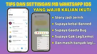 12 Tips dan Settingan MB WhatsApp iOS yang Wajib Kalian Tau ⚡ Ubah Tampilan WA jadi Iphone