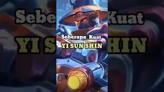 Seberapa KUAT Yi Sun Shin? #shorts #mlbb