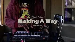 Making a Way Ep 2 Sample Session