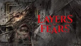 Layers of Fear Full Gameplay Walkthrough (No Commentary)