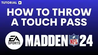 How to throw a touch pass in Madden 24