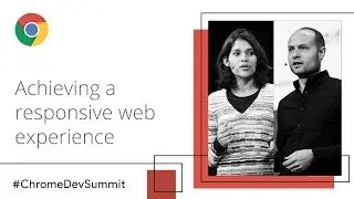 A Quest to Guarantee Responsiveness: Scheduling On and Off the Main Thread (Chrome Dev Summit 2018)