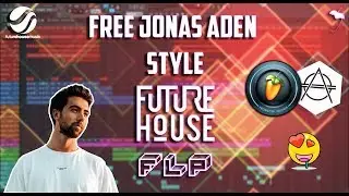 FREE JONAS ADEN STYLE FUTURE HOUSE DROP FLP 2019 FL STUDIO 12