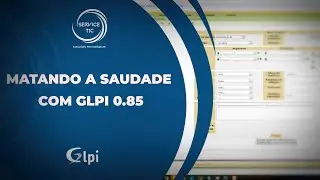 GLPI | Matando a saudade com a versão 0.85