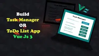 Building a Dynamic Task Manager App with Vue.js and Tailwind CSS | Vue.js Todo List Tutorial