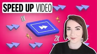 How to Speed Up a Video