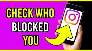 How To Check Who Blocked You On Instagram 2023