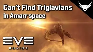 EVE Online - Cant find Triglavians in Amarr space!