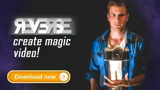 Reverse Movie FX - magic video. Android App.