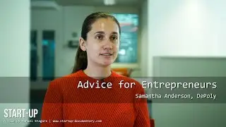 Advice for Entrepreneurs - Samantha Anderson, DePoly