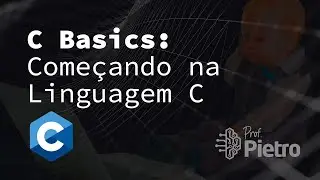 C Basics #001: Como programar em linguagem C? (2021)