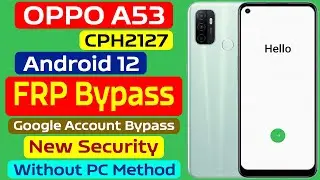 Oppo A53 ( CPH2127 ) FRP Bypass Android 12 without PC New Bypass Method , Google Account Bypass