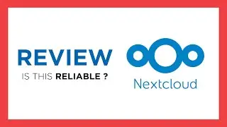 NEXTCLOUD CLOUD STORAGE : Test & Review (Is this reliable? Benefits, Cons, Score...)