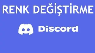 Discord Renk Değiştirme Nasıl Yapılır?