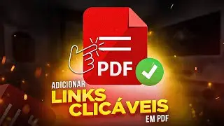 Como COLOCAR LINK em PDF [LINKS CLICÁVEIS NO PDF]