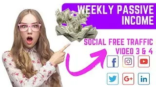 Social Traffic Sources - Free Tutorials Video 3 & 4