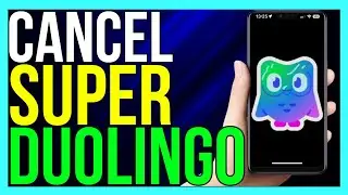 How to Cancel Super Duolingo Subscription (2024 METHOD!)